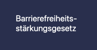 Barrierefreiheitsstärkungsgesetz